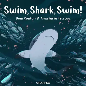 Swim, Shark, Swim!. 2 New edition, Paperback/Dom Conlon