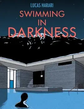 Swimming in Darkness, Hardcover/Lucas Harari