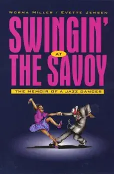 Swingin' at the Savoy, Paperback/Norma Miller