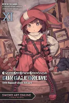 Sword Art Online Alternative Gun Gale Online, Vol. 11 LN, Paperback/Reki Kawahara