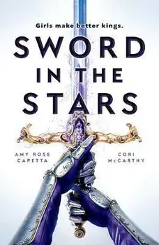Sword in the Stars, Paperback/Amy Rose Capetta