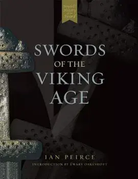 Swords of the Viking Age, Paperback/Ian Peirce