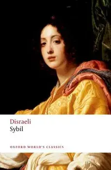 Sybil: Or the Two Nations, Paperback/Benjamin Disraeli