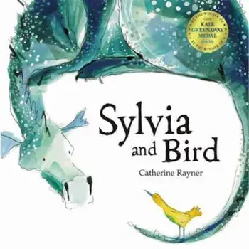 Sylvia and Bird, Paperback/Catherine Rayner
