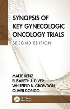 Synopsis of Key Gynecologic Oncology Trials. 2 ed, Paperback/***