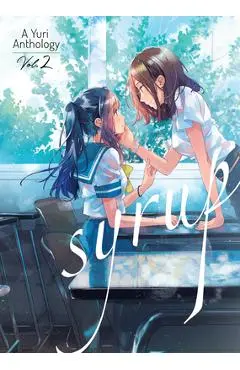 Syrup: A Yuri Anthology Vol. 2 - Milk Morinaga