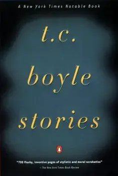 T.C. Boyle Stories, Paperback/T. C. Boyle