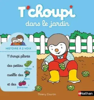 T'choupi dans le jardin, Hardback/Thierry Courtin