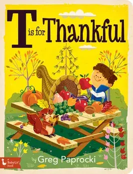 T Is for Thankful, Board book/Greg Paprocki