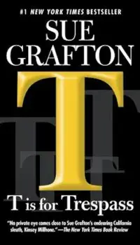 T Is for Trespass, Paperback/Sue Grafton
