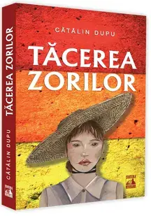 Tacerea zorilor/Catalin Dupu