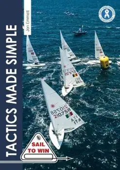 Tactics Made Simple. Sailboat Racing Tactics Explained Simply, Paperback/Jon Emmett