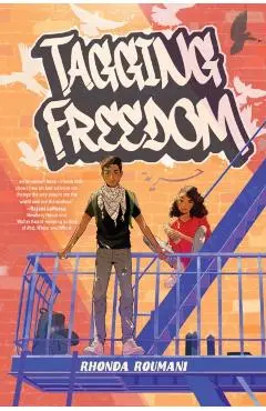 Tagging Freedom - Rhonda Roumani