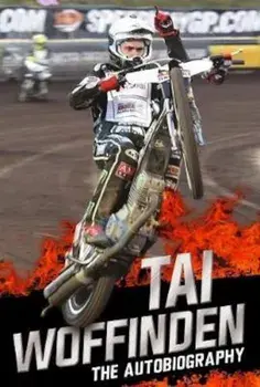 Tai Woffinden, Hardcover/Tai Woffinden