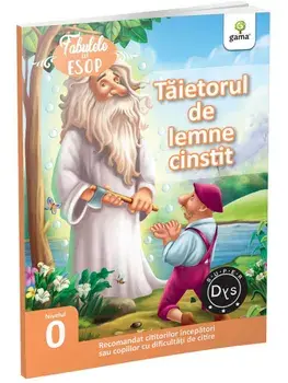 Taietorul de lemne cinstit. Nivelul 0/Esop