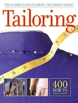 Tailoring: The Classic Guide to Sewing the Perfect Jacket, Paperback/Creative Publishing International