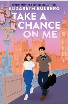 Take a Chance on Me - Elizabeth Eulberg