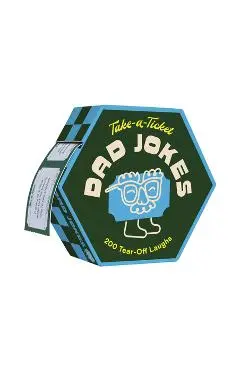 Take-A-Ticket: Dad Jokes: 200 Tear-Off Laughs - Chronicle Chronicle Books