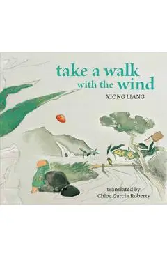 Take a Walk with the Wind - Xiong|roberts Liang