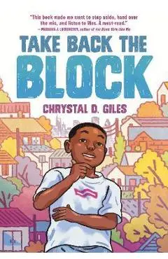Take Back the Block - Chrystal D. Giles