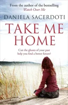 Take Me Home, Paperback/Daniela Sacerdoti