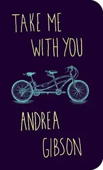 Take Me with You, Paperback/Andrea Gibson
