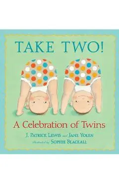 Take Two!: A Celebration of Twins - J. Patrick Lewis