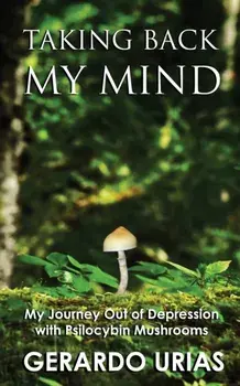 Taking Back My Mind, Paperback/Gerardo Urias