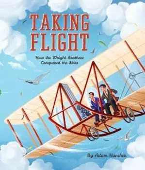 Taking Flight, Hardcover/Adam Hancher