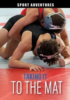 Taking It to the Mat, Paperback/Jake Maddox