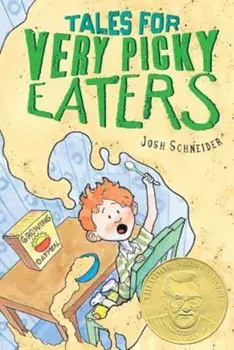 Tales for Very Picky Eaters, Paperback/Josh Schneider