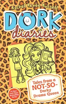 Tales from a Not-So-Dorky Drama Queen, Library Binding/Rachel Renee Russell