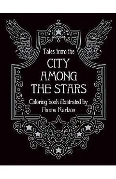 Tales from the City Among the Stars: Coloring Book - Hanna Karlzon