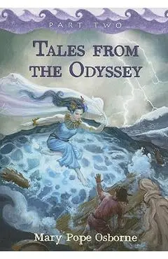 Tales from the Odyssey, Part 2 (Tales from the Odyssey, Part 2) - Mary Pope Osborne
