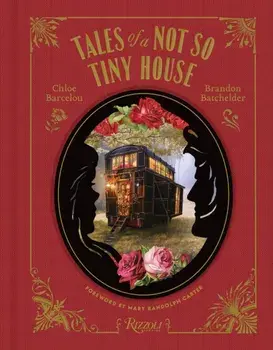 Tales of a Not So Tiny House, Hardback/Brandon Batchelder