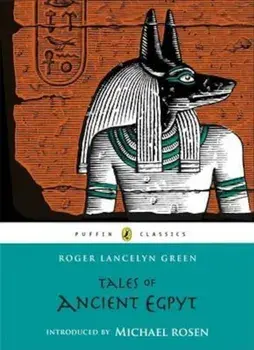 Tales of Ancient Egypt, Paperback/Roger Lancelyn Green