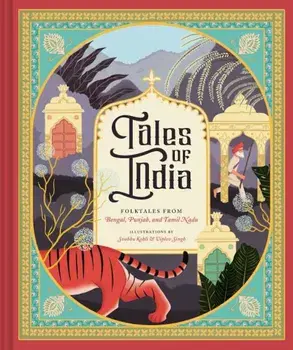 Tales of India: Folk Tales from Bengal, Punjab, and Tamil Nadu, Hardcover/Svabhu Kohli