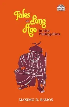 Tales of Long Ago in the Philippines, Paperback/Maximo D. Ramos