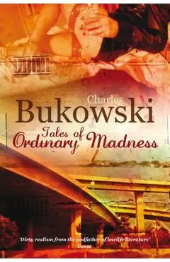 Tales of Ordinary Madness