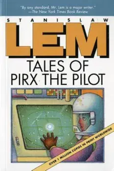 Tales of Pirx the Pilot, Paperback/Stanislaw Lem