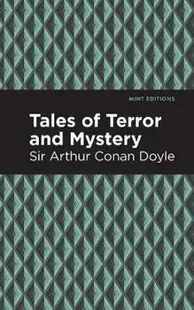 Tales of Terror and Mystery, Paperback/Sir Arthur Conan Doyle