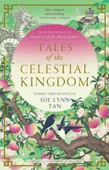 Tales of the Celestial Kingdom, Paperback/Sue Lynn Tan