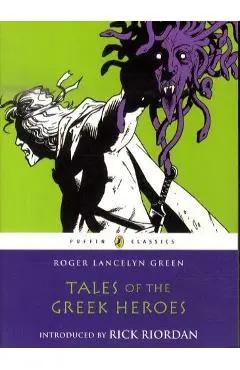Tales of the Greek Heroes