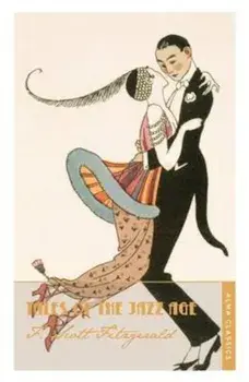 Tales of the Jazz Age, Paperback/F Scott Fitzgerald