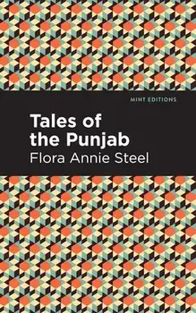 Tales of the Punjab, Hardcover/Flora Annie Steel