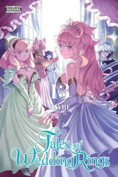 Tales of Wedding Rings, Vol. 13, Paperback/Maybe