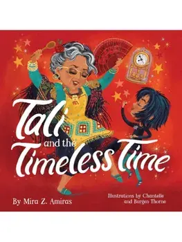 Tali and the Timeless Time, Hardback/Mira Z. Amiras