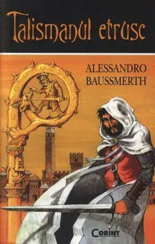 Talismanul etrusc/Alessandro Baussmerth