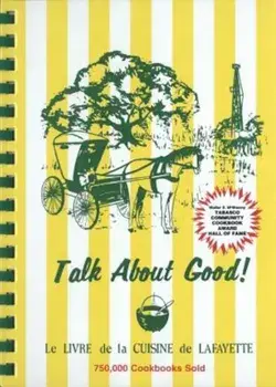 Talk about Good!, Hardcover/Junior League of Lafayette