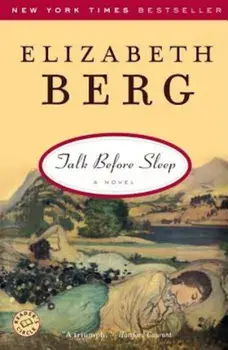Talk Before Sleep, Paperback/Elizabeth Berg